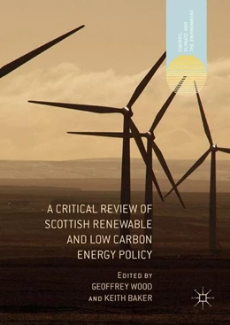 Abbildung von Wood / Baker | A Critical Review of Scottish Renewable and Low Carbon Energy Policy | 1. Auflage | 2017 | beck-shop.de