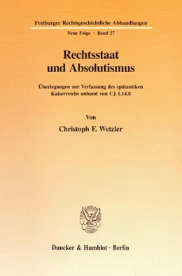 Abbildung von Wetzler | Rechtsstaat und Absolutismus. | 1. Auflage | 1997 | 27 | beck-shop.de