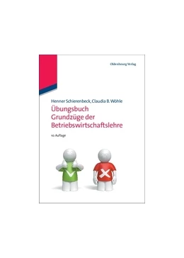 Abbildung von Schierenbeck / Wöhle | Übungsbuch Grundzüge der Betriebswirtschaftslehre | 10. Auflage | 2011 | beck-shop.de