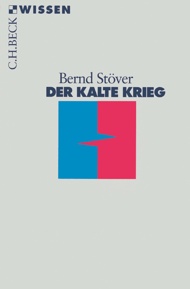 Cover: Stöver, Bernd, Der Kalte Krieg