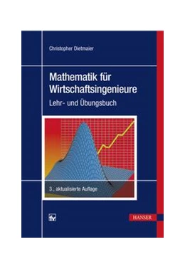 Abbildung von Dietmaier | Mathematik für Wirtschaftsingenieure | 3. Auflage | 2017 | beck-shop.de