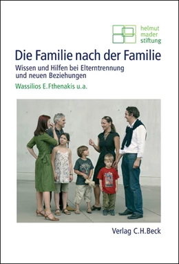 Abbildung von Fthenakis | Die Familie nach der Familie | 1. Auflage | 2008 | beck-shop.de