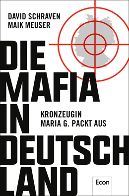 Abbildung von Schraven / Meuser | Die Mafia in Deutschland | 1. Auflage | 2017 | beck-shop.de