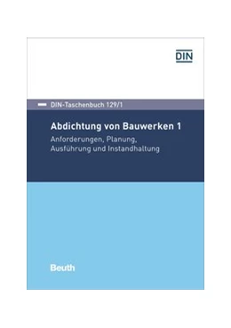 Abbildung von Abdichtung von Bauwerken 1 | 1. Auflage | 2017 | beck-shop.de