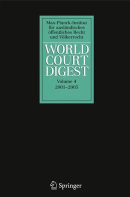 Abbildung von Bogdandy / Wolfrum | World Court Digest 2001 - 2005 | 1. Auflage | 2016 | beck-shop.de