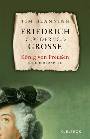 Cover: Tim Blanning, Friedrich der Große