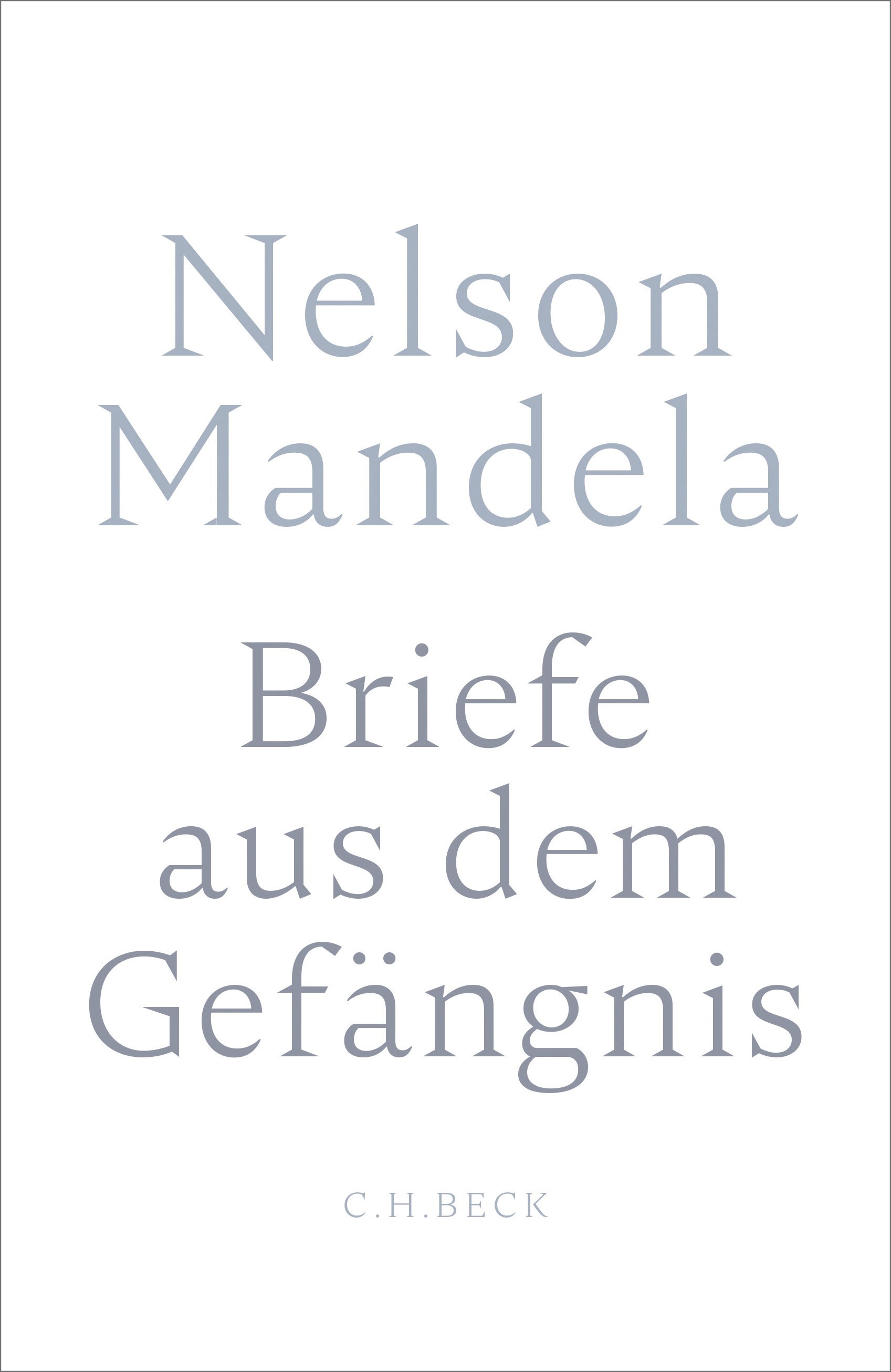 Cover: Mandela, Nelson, Briefe aus dem Gefängnis