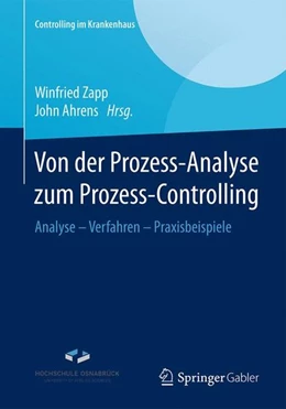 Abbildung von Zapp / Ahrens | Von der Prozess-Analyse zum Prozess-Controlling | 1. Auflage | 2017 | beck-shop.de