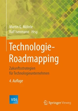 Abbildung von Möhrle / Isenmann | Technologie-Roadmapping | 4. Auflage | 2017 | beck-shop.de