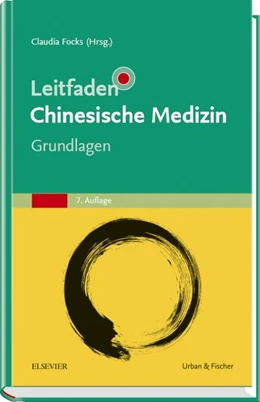 Abbildung von Focks (Hrsg.) | Leitfaden Chinesische Medizin - Grundlagen | 7. Auflage | 2017 | beck-shop.de