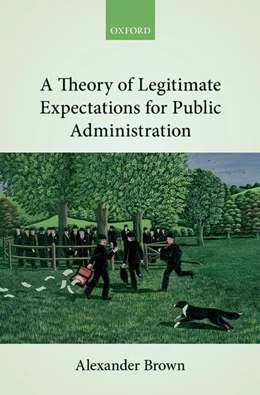 Abbildung von Brown | A Theory of Legitimate Expectations for Public Administration | 1. Auflage | 2017 | beck-shop.de