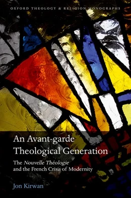 Abbildung von Kirwan | An Avant-garde Theological Generation | 1. Auflage | 2018 | beck-shop.de