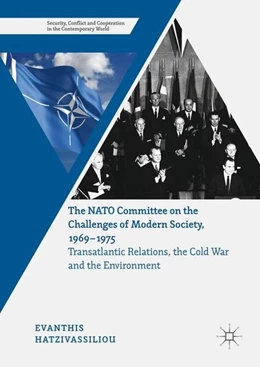 Abbildung von Hatzivassiliou | The NATO Committee on the Challenges of Modern Society, 1969-1975 | 1. Auflage | 2017 | beck-shop.de
