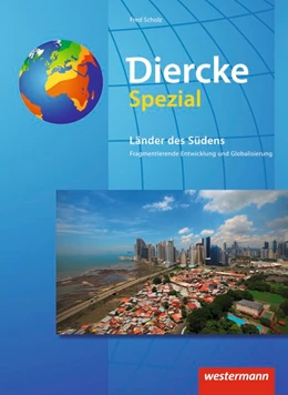 Abbildung von Scholz | Diercke Spezial - Aktuelle Ausgabe. Die Länder des Südens: Neubearbeitung 2017 | 1. Auflage | 2017 | beck-shop.de