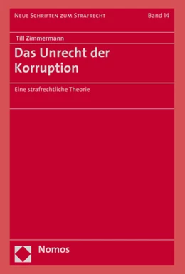 Abbildung von Zimmermann | Das Unrecht der Korruption | 1. Auflage | 2018 | 14 | beck-shop.de