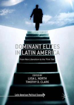 Abbildung von North / Clark | Dominant Elites in Latin America | 1. Auflage | 2017 | beck-shop.de