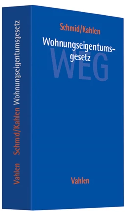 Abbildung von Schmid / Kahlen | Wohnungseigentumsgesetz: WEG | 1. Auflage | 2007 | beck-shop.de