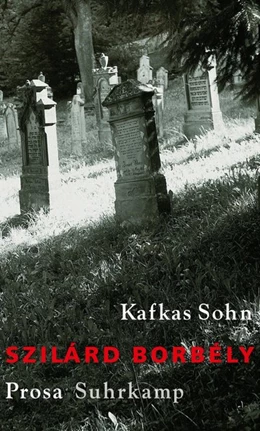 Abbildung von Borbély | Kafkas Sohn | 1. Auflage | 2017 | beck-shop.de