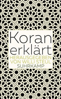 Abbildung von Steul | Koran erklärt | 1. Auflage | 2017 | beck-shop.de
