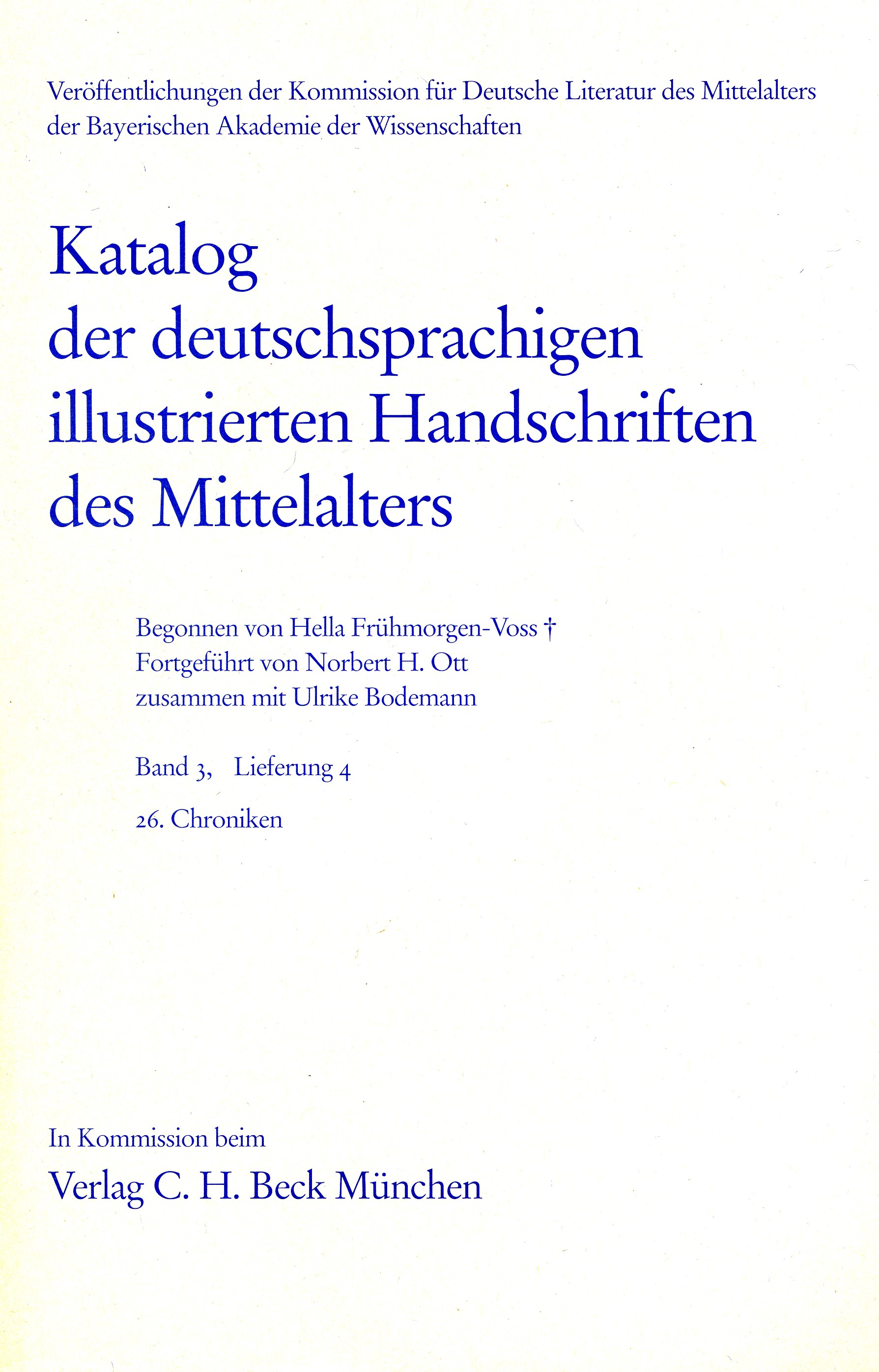 Cover: Bodemann, Ulrike / Frühmorgen-Voss, Hella / Ott, Norbert H., Katalog der deutschsprachigen illustrierten Handschriften des Mittelalters Band 3, Lieferung 4