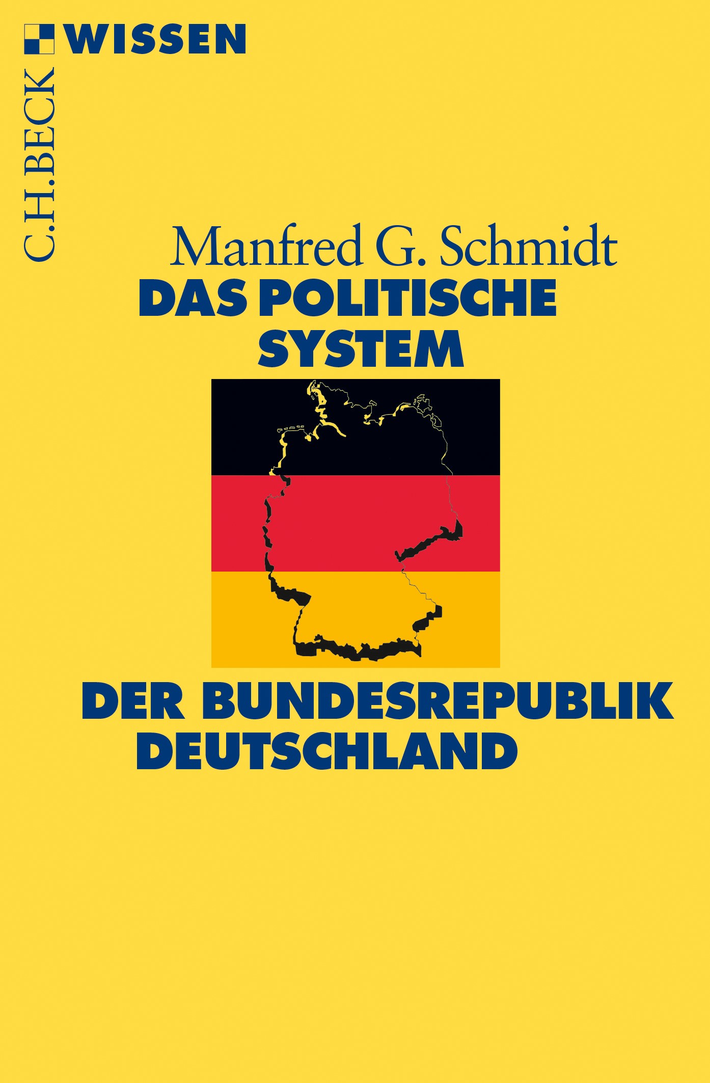Cover: Schmidt, Manfred G., Das politische System der Bundesrepublik Deutschland