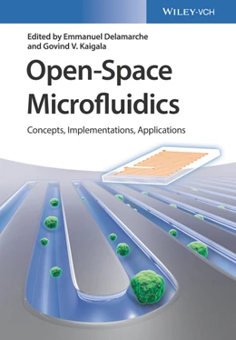Abbildung von Delamarche / Kaigala | Open-Space Microfluidics | 1. Auflage | 2018 | beck-shop.de