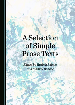 Abbildung von Babaee / Babaei | A Selection of Simple Prose Texts | 1. Auflage | 2017 | beck-shop.de