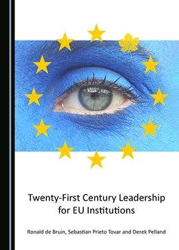 Abbildung von Bruin / Tovar | Twenty-First Century Leadership for EU Institutions | 1. Auflage | 2017 | beck-shop.de