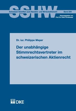 Abbildung von Meyer | Der unabhängige Stimmrechtsvertreter im schweizerischen Aktienrecht | 1. Auflage | 2007 | 259 | beck-shop.de