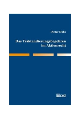 Abbildung von Dubs | Das Traktandierungsbegehren im Aktienrecht | 1. Auflage | 2008 | beck-shop.de