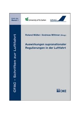 Abbildung von Müller / Wittmer | Auswirkungen supranationaler Regulierungen in der Luftfahrt | 1. Auflage | 2009 | 1 | beck-shop.de