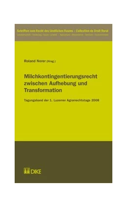 Abbildung von Norer | Milchkontingentierungsrecht zwischen Aufhebung und Transformation. | 1. Auflage | 2009 | 1 | beck-shop.de