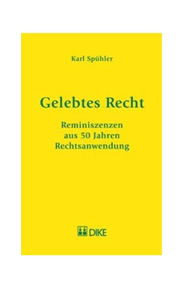 Abbildung von Spühler | Gelebtes Recht | 1. Auflage | 2011 | beck-shop.de