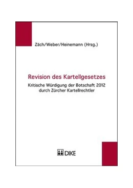 Abbildung von Zäch / Weber | Revision des Kartellgesetzes. | 1. Auflage | 2012 | beck-shop.de