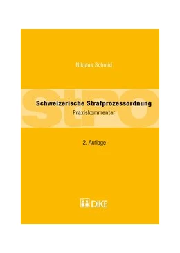 Abbildung von Schmid | Schweizerische Strafprozessordnung | 1. Auflage | 2013 | beck-shop.de