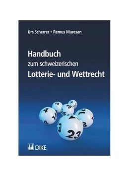 Abbildung von Scherrer / Muresan | Handbuch zum schweizerischen Lotterie- und Wettrecht | 1. Auflage | 2014 | beck-shop.de