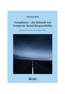 Abbildung von Roth | Compliance - der Rohstoff von Corporate Social Responsibility | 1. Auflage | 2014 | beck-shop.de