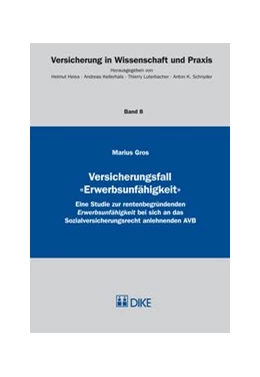 Abbildung von Gros | Versicherungsfall 'Erwerbsunfähigkeit' | 1. Auflage | 2014 | Band 8 | beck-shop.de