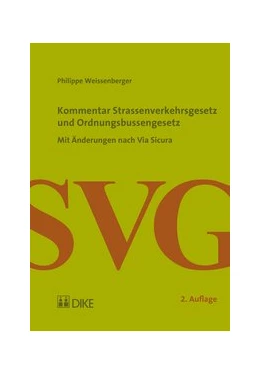 Abbildung von Weissenberger | Kommentar Strassenverkehrsgesetz und Ordnungsbussenrecht | 2. Auflage | 2014 | beck-shop.de