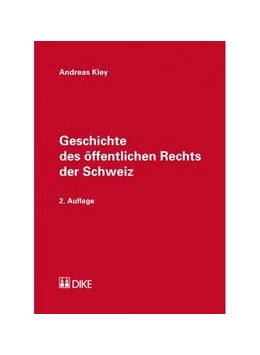 Abbildung von Kley | Geschichte des öffentlichen Rechts der Schweiz | 2. Auflage | 2015 | beck-shop.de