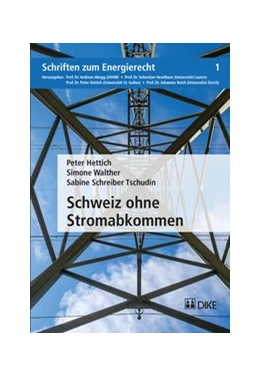 Abbildung von Hettich / Walther | Schweiz ohne Stromabkommen | 1. Auflage | 2015 | beck-shop.de