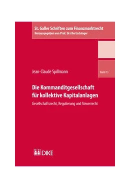 Abbildung von Spillmann | Die Kommanditgesellschaft für kollektive Kapitalanlagen | 1. Auflage | 2016 | Band 13 | beck-shop.de