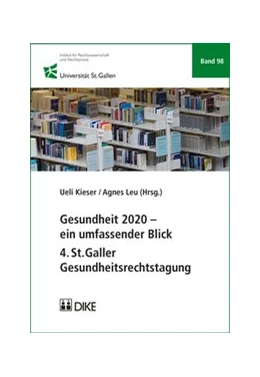 Abbildung von Kieser / Leu | Gesundheit 2020 – ein umfassender Blick | 1. Auflage | 2016 | Band 98 | beck-shop.de