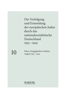 Abbildung von Loose | Polen: Die eingegliederten Gebiete August 1941–1945 | 1. Auflage | 2020 | beck-shop.de