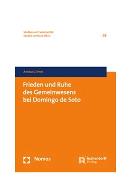 Abbildung von Grimm | Frieden und Ruhe des Gemeinwesens bei Domingo de Soto | 1. Auflage | 2018 | 58 | beck-shop.de