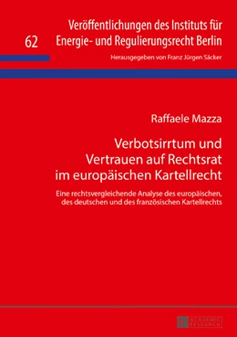 Abbildung von Mazza | Verbotsirrtum und Vertrauen auf Rechtsrat im europäischen Kartellrecht | 1. Auflage | 2017 | 62 | beck-shop.de