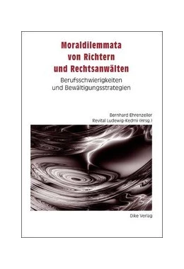 Abbildung von Ehrenzeller / Revital | Moraldilemmata von Richtern und Rechtsanwälten | 1. Auflage | 2006 | beck-shop.de