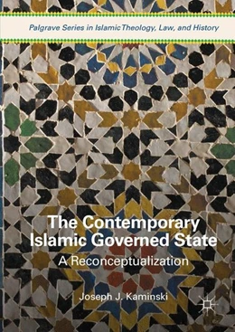 Abbildung von Kaminski | The Contemporary Islamic Governed State | 1. Auflage | 2017 | beck-shop.de