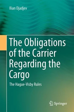 Abbildung von Djadjev | The Obligations of the Carrier Regarding the Cargo | 1. Auflage | 2017 | beck-shop.de