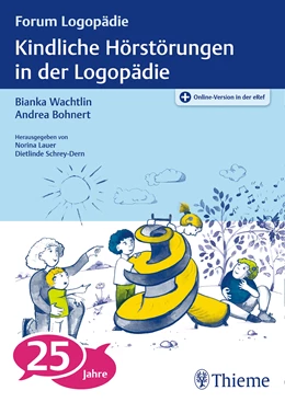 Abbildung von Wachtlin / Bohnert | Kindliche Hörstörungen in der Logopädie | 1. Auflage | 2017 | beck-shop.de